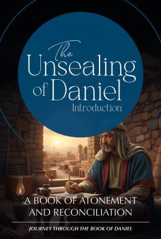 Daniel Introduction - A Book of Atonement and Reconciliation