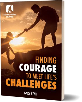 Finding Courage to Meet Life's Challenges